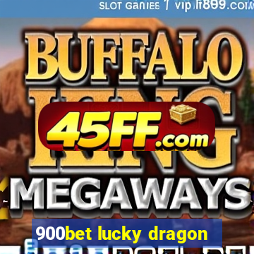 900bet lucky dragon